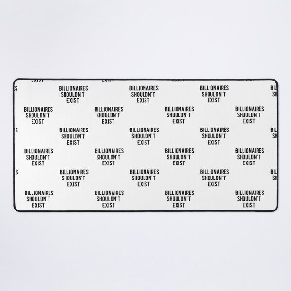Item preview, Billionaires Shouldn't Exist designed and sold by belladesign7.