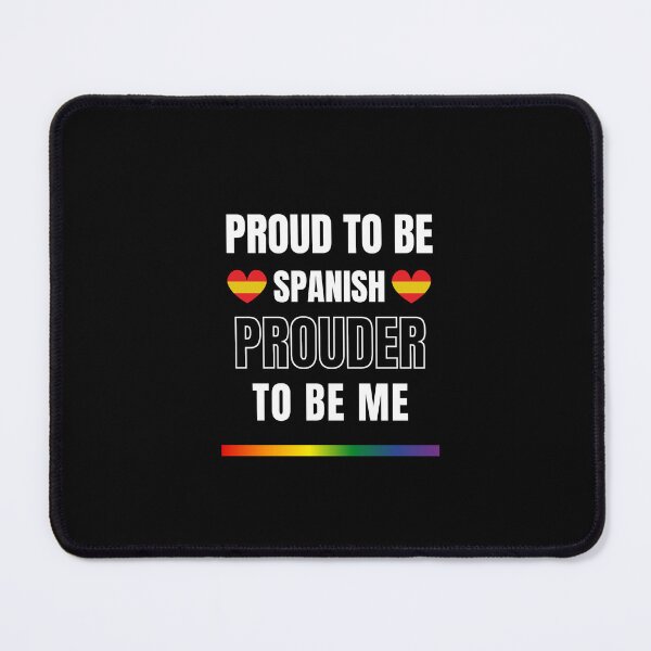Item preview, LGBTQ Proud To Be Spanish, Prouder To Be Me T-Shirt, Spanish T-Shirt, Spain Flag Tees, Rainbow Stripe T-Shirt, Support Spain Tees, Sport Tees, Pride Tees, Spanish Flag Heart, designed and sold by PrideBeProud.