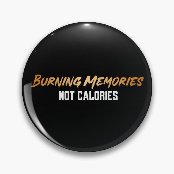 Item preview, Burning Memories Not Calories Gym Wear designed and sold by Vitsson.