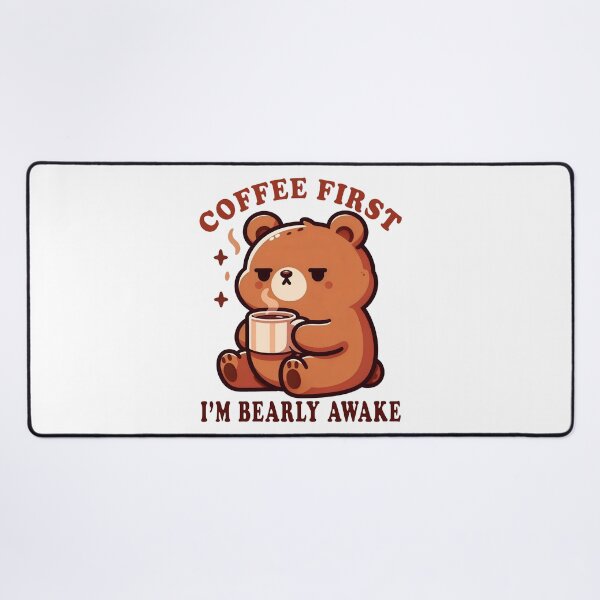 Item preview, Coffee First, I'm Bearly Awake designed and sold by YatoMino.