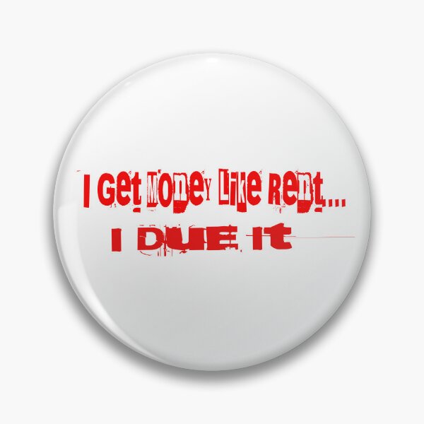 Item preview, I Get Money Like Rent.... I Due It designed and sold by Veliprintdesign.