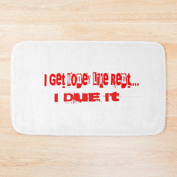 Item preview, I Get Money Like Rent.... I Due It designed and sold by Veliprintdesign.