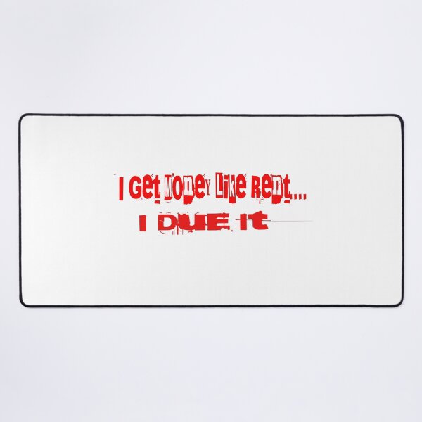 Item preview, I Get Money Like Rent.... I Due It designed and sold by Veliprintdesign.