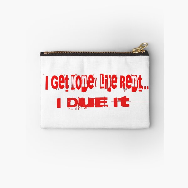 Item preview, I Get Money Like Rent.... I Due It designed and sold by Veliprintdesign.