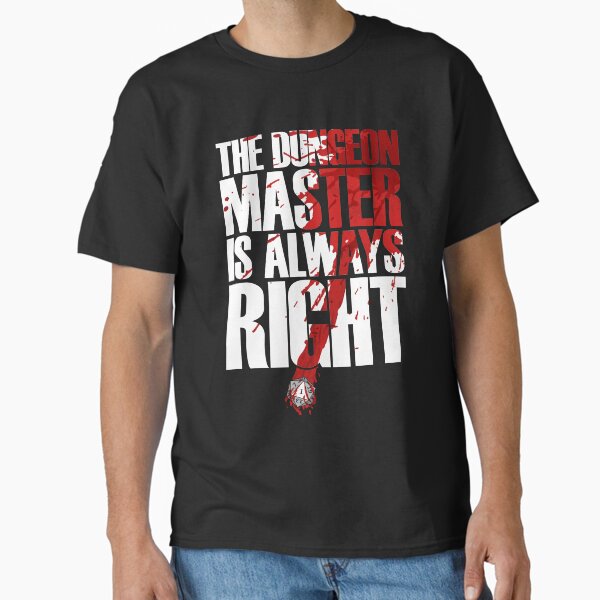 Item preview, THE DUNGEON MASTER IS ALWAYS RIGHT designed and sold by palodislow.