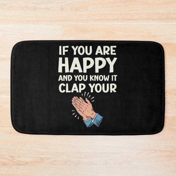 Item preview, If you are happy, clap your hands designed and sold by SpecialtiesShop.