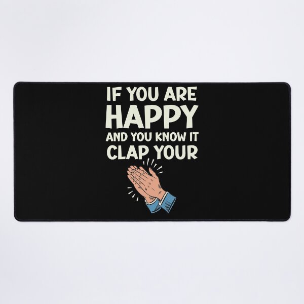 Item preview, If you are happy, clap your hands designed and sold by SpecialtiesShop.