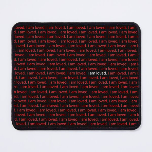 Item preview, I am loved. As the text says. It is true. designed and sold by Art by Marilynn Methven.