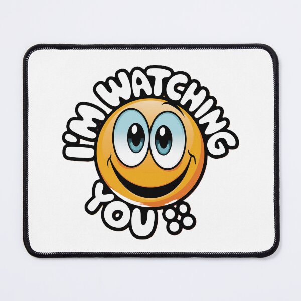 Item preview, I'm watching you, designed and sold by echotek.