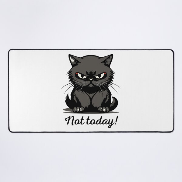 Item preview, Not today! Cat designed and sold by aipolohu.