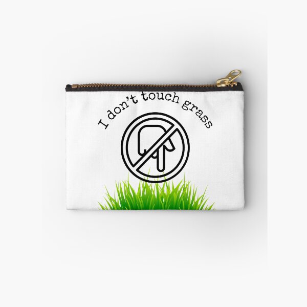 Item preview, I don’t touch grass designed and sold by toriodesigns.