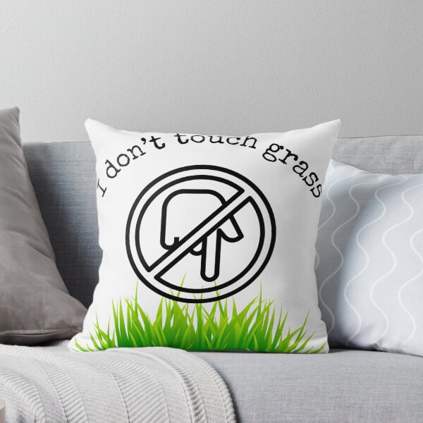 Item preview, I don’t touch grass designed and sold by toriodesigns.