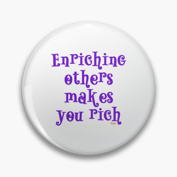 Item preview, Enriching Others Makes You Rich - Purple Text  designed and sold by WhimWiz.