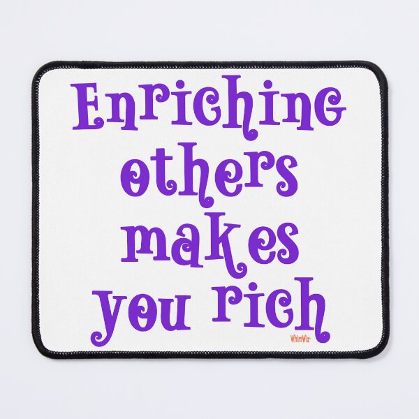 Item preview, Enriching Others Makes You Rich - Purple Text designed and sold by WhimWiz.