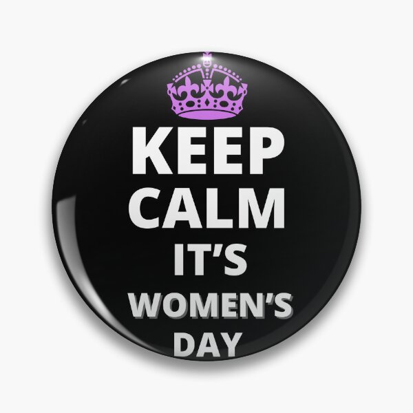 Item preview, KEEP CALM IT'S WOMEN'S DAY T-Shirt Celebrating All Kind of Women Love & Support designed and sold by Merch Your Vibes.