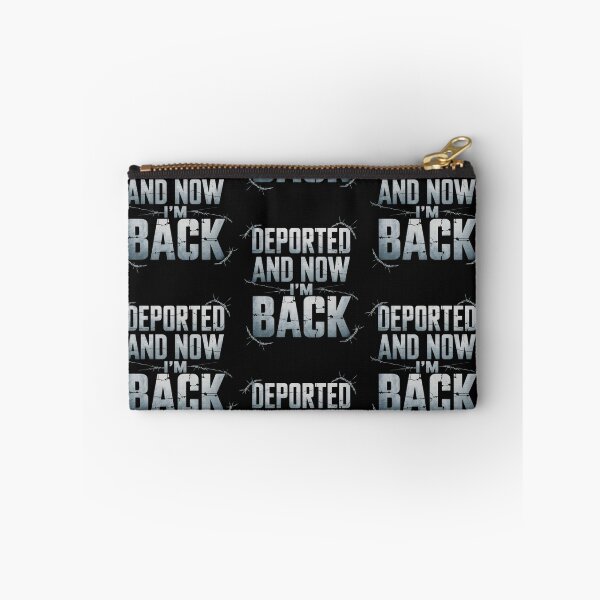 Item preview, Deported And Now I'm Back Funny Immigration Deportation Men Women designed and sold by clothesy7.