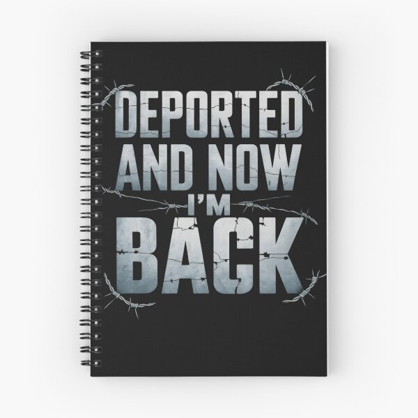 Item preview, Deported And Now I'm Back Funny Immigration Deportation Men Women designed and sold by clothesy7.