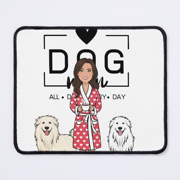 Item preview, Dog Mom All Day Every Day – Cozy Morning with a Pyrenean Sheepdog designed and sold by GoodyPaws.