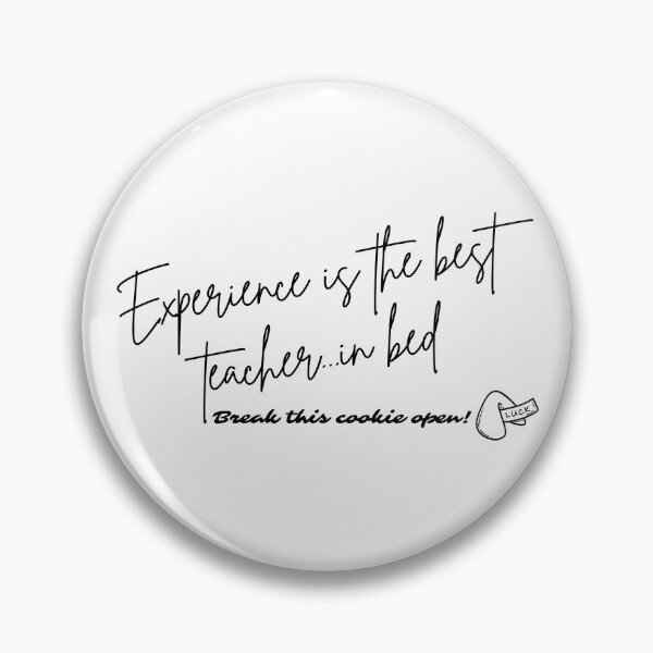 Item preview, Fortune Cookie - Experience is the best teacher...in bed (black font) designed and sold by Whimsical Mirth.