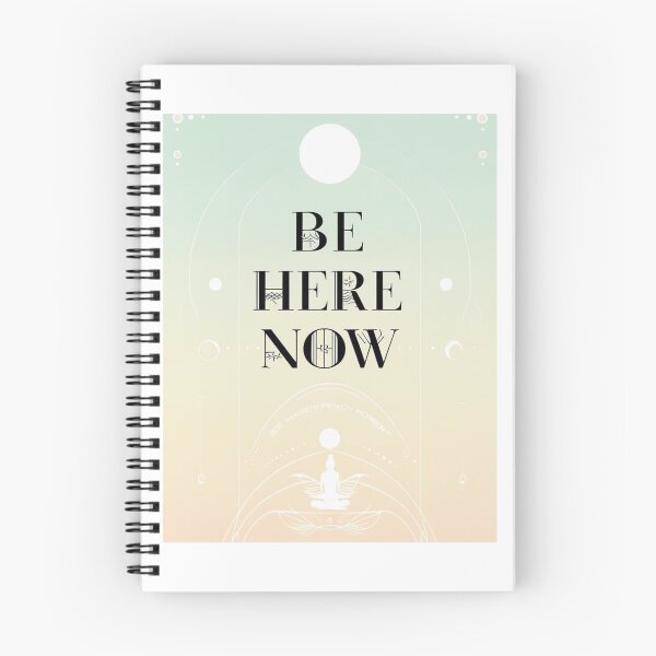 Item preview, Be Here Now – Mindfulness & Presence Inspirational Design designed and sold by IINSPIRA.