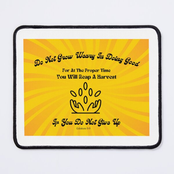 Item preview, Do Not Grow Weary In Doing Good Galatians 6:9 designed and sold by Do Not Grow Weary.