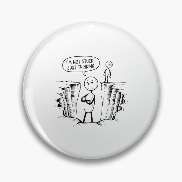 Item preview, I'm Not Stuck... Just Thinking designed and sold by SignumShop.