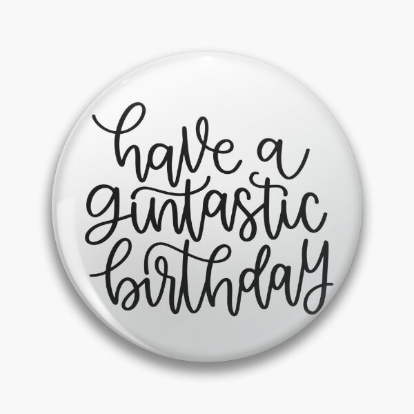 Item preview, have a gintastic birthday designed and sold by ManikRaja.