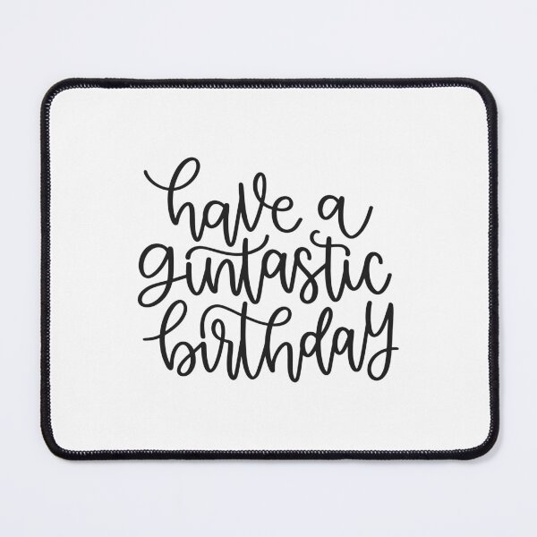 Item preview, have a gintastic birthday designed and sold by ManikRaja.
