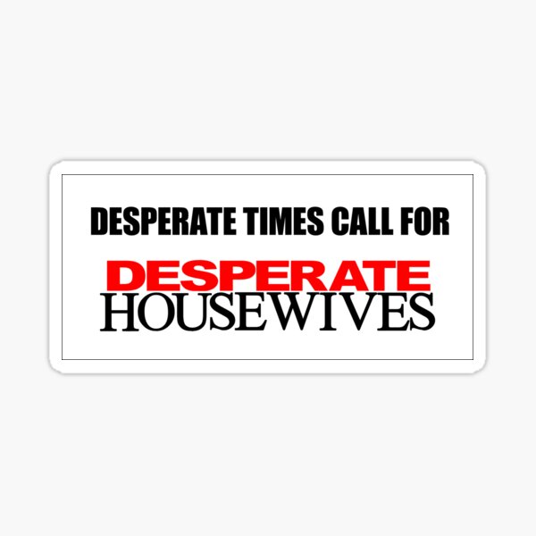 Item preview, desperate times designed and sold by aluap106.
