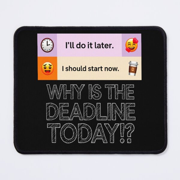 Item preview, Procrastination Deadline Panic designed and sold by Taans-Creation.