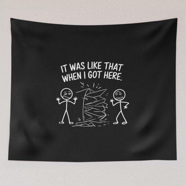 Item preview, It Was Like That When I Got Here designed and sold by SignumShop.