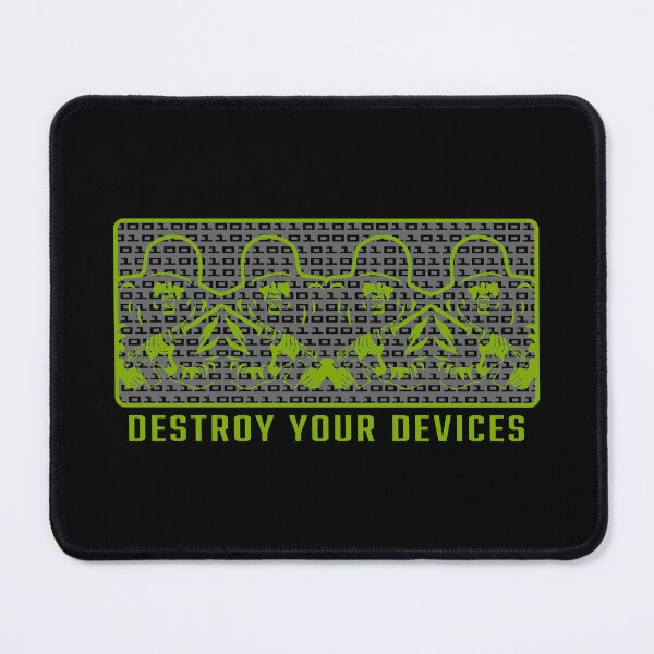 Item preview,  DESTROY YOUR DEVICES. GREEN. designed and sold by 5hertz.