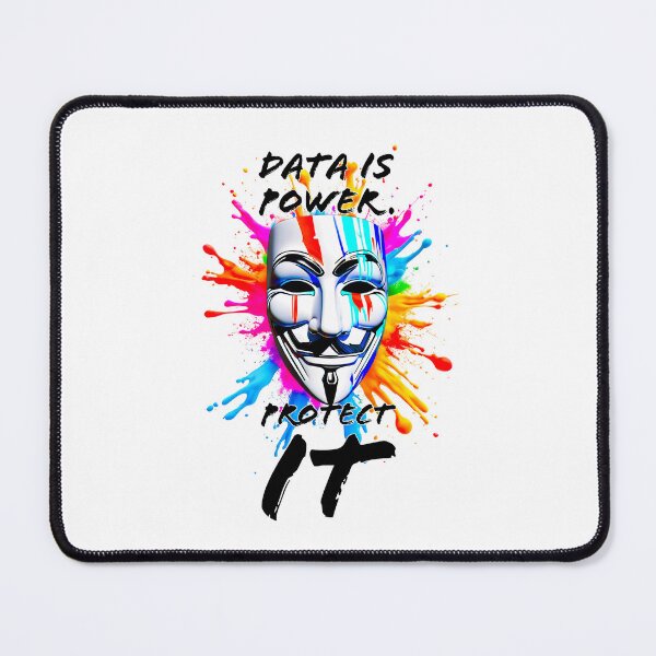 Item preview, Protest slogans. Anonymous. Data is power, protect it. designed and sold by Drone-tees.