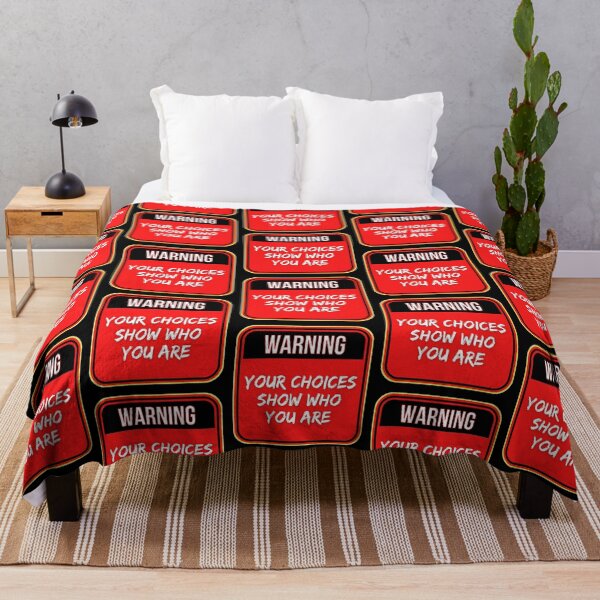 Item preview, WARNING:  Your Choices Show Who You Are - funny warning signs designed and sold by DesignsFromTW-S.