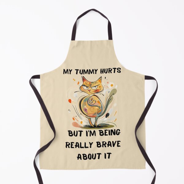 Item preview, My Tummy Hurts But I'm Being Really Brave About It designed and sold by anettfaye.