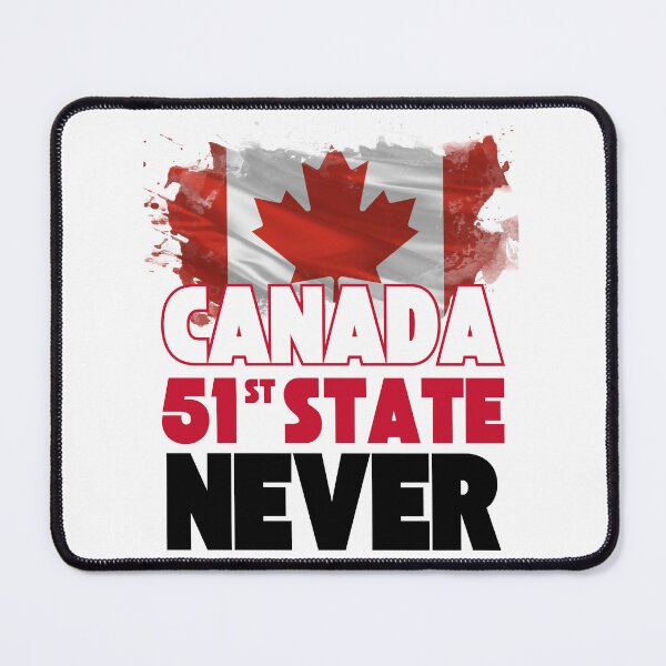 Item preview, CANADA 51st state. NEVER designed and sold by Red-forever.