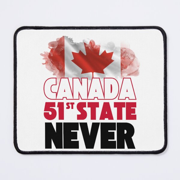 Item preview, CANADA 51st state. NEVER designed and sold by Red-forever.