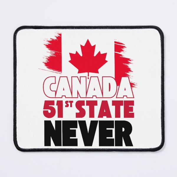 Item preview, CANADA 51st state. NEVER designed and sold by Red-forever.
