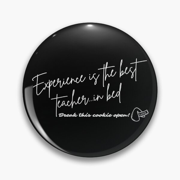 Item preview, Fortune Cookie - Experience is the best teacher...in bed (black font) designed and sold by Whimsical Mirth.