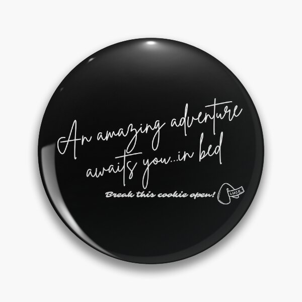 Item preview, Fortune Cookie - An amazing adventure awaits you...in bed (white font) designed and sold by Whimsical Mirth.
