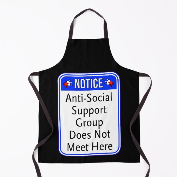 Item preview, NOTICE: Anti-Social Support Group Does Not Meet Here - funny warning signs designed and sold by DesignsFromTW-S.