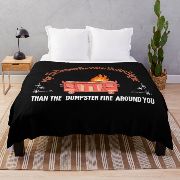 Item preview, May The Dumpster Fire Within You Burn Brighter Funny Quote designed and sold by studiopekepeke.
