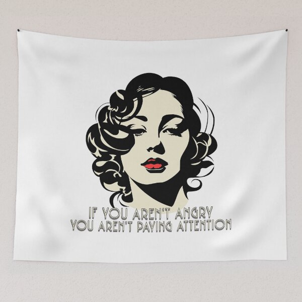 Item preview, IF YOU AREN'T ANGRY YOU AREN'T PAYING ATTENTION designed and sold by KimRG.