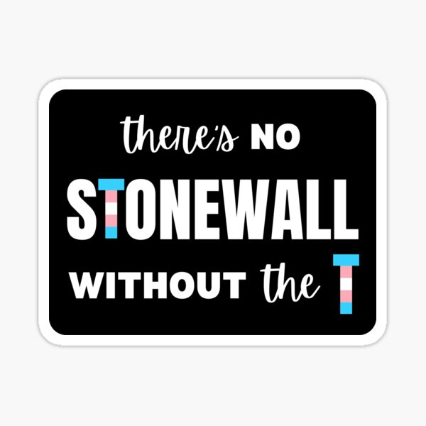 Artikel-Vorschau von Kein Stonewall ohne das T, designt und verkauft von Caring Hearts.