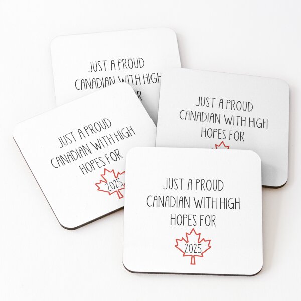 Item preview, Just a Proud Canadian with high hopes for 2025 designed and sold by Tangsley.