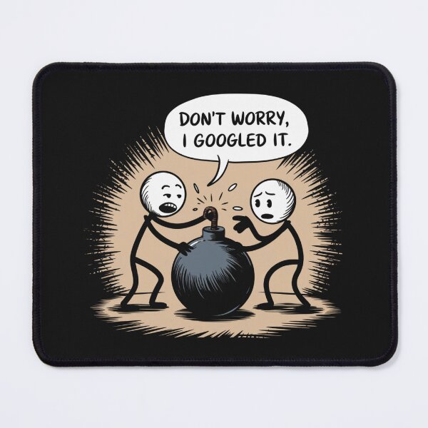 Item preview, Don't Worry, I Googled It designed and sold by SignumShop.
