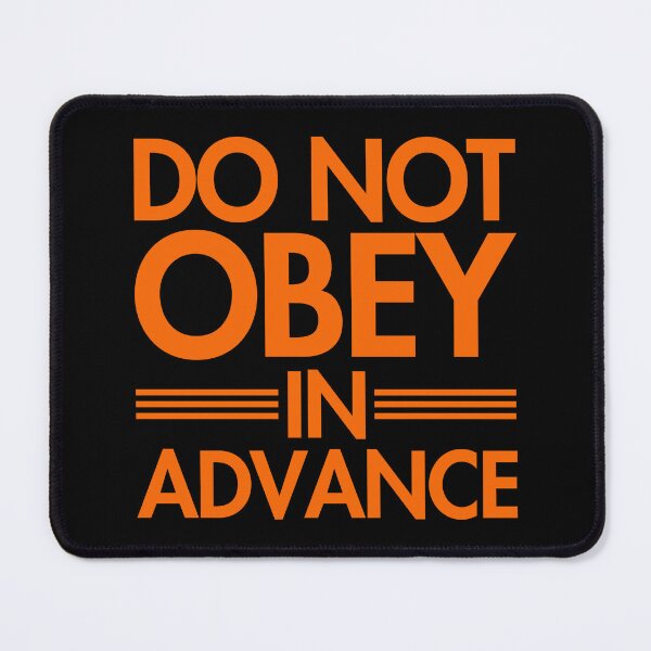 Item preview, Do NOT Obey in Advance - prison orange designed and sold by Thelittlelord.