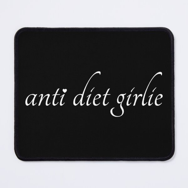 Item preview, anti diet girlie | white text, body positivity & intuitive eating movement designed and sold by allogy.