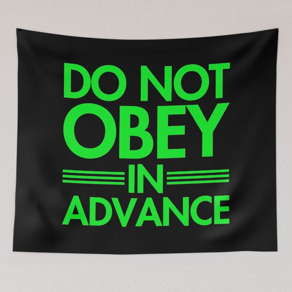 Item preview, Do NOT Obey in Advance - brat green designed and sold by Thelittlelord.