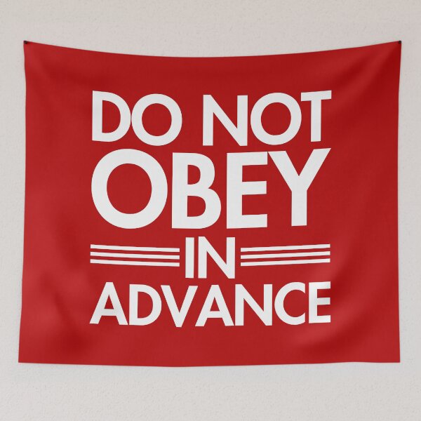 Item preview, Do NOT Obey in Advance - stark white/resistance red designed and sold by Thelittlelord.